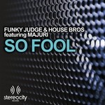 cover: Funky Judge|House Bros|Majuri - So Fool