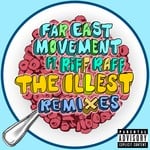 cover: Far East Movement|Riff Raff - The Illest (Explicit Remixes)