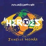 cover: Janelle Mon?e - Heroes (Pepsi Beats Of The Beautiful Game)