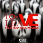 cover: Filatov|Maria - Love Or Leave