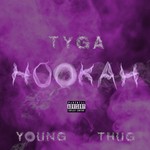 cover: Tyga|Young Thug - Hookah (Explicit)