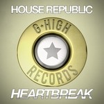 cover: House Republic - Heartbreak