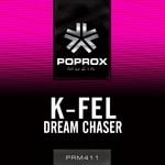 cover: K Fel - Dream Chaser