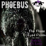 cover: Phoebus - The Three Eyed Raven