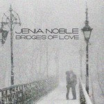 cover: Jenia Noble - Bridges Of Love