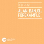 cover: Banjo, Alan|Forexample - Trip Trap