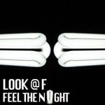 cover: Look @ F - Feel The Night