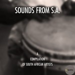 cover: Dj Thesman|Forzza Squate|Iced Shade|Joyful Noise - Sounds From SA (A Compilation Of South African Artists)