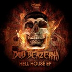 cover: Dub Berzerka - Hell House