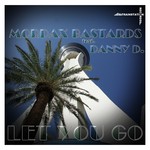 cover: Danny D|Mordax Bastards - Let You Go