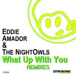 cover: Amador, Eddie|The Nightowls - What Up With You (Remixes)