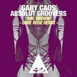 cover: Absolut Groovers|Caos, Gary - Mr. Brown (Dave Rose Remix)