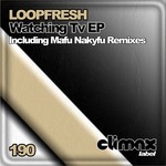 cover: Loopfresh - Watching Tv EP