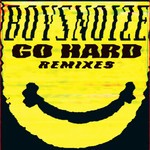 cover: Boys Noize - Go Hard (Remixes)