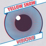 cover: Yellow Snow - Visions