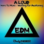 cover: A Loud - Here To Move (EDM)