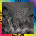 cover: Bauchamp - Our Victory Over The Dark EP