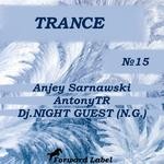 cover: Antonytr|Dj Night Guest Ng|Sarnawski, Anjey - Trance N 15