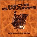 cover: Igor Swamp - Mycelium