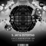 cover: Ostertag|S Jay - Collaborator EP