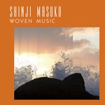 cover: Shinji Masuko - Woven Music