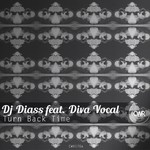 cover: Diva Vocal|Dj Diass - Turn Back Time