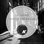 cover: Lee Houser - That Is The Sound