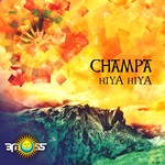 cover: Champa - Hiya Hiya