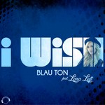 cover: Lara Loft|Ton, Blau - I Wish