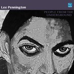 cover: Lee Pennington - People From The Underground