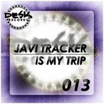 cover: Javi Tracker - Is My Trip