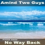 cover: Amind Two Guys - No Way Back