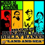 cover: House Of Riddim|Delly Ranks|Dynamq - Land & Sea