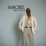 cover: Sanchez - Simply Being Me