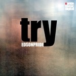 cover: Edson Pride - Try