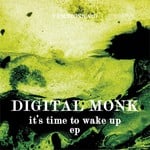 cover: Digital Monk - It's Time To Wake Up EP