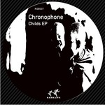 cover: Chronophone - Childs EP