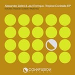 cover: Javi Enrrique|Zabbi, Alexander - Tropical Cocktails EP