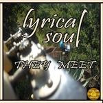 cover: Lyrical Soul - They Meet