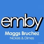 cover: Maggs Bruchez - Nickels & Dimes