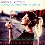 cover: Sergey Silvertone - Going Downtown (Remixes)