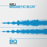 cover: Wej - Magnetic Blur