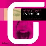 cover: Overflow - Here Comes Overflow