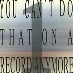 cover: Rico Puestel - You Can't Do That On A Record Anymore 1