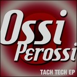 cover: Ossi Perossi - Tach Tech EP