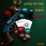 cover: Little Psycho|Zadro - Gamble