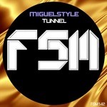 cover: Miguelstyle - Tunnel