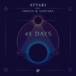 cover: Induce & Santana|Attar - 45 Days