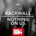 cover: Backwall - Nothing On Us