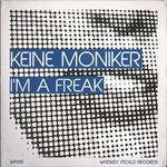 cover: Keine Moniker - I'm A Freak (remixes)